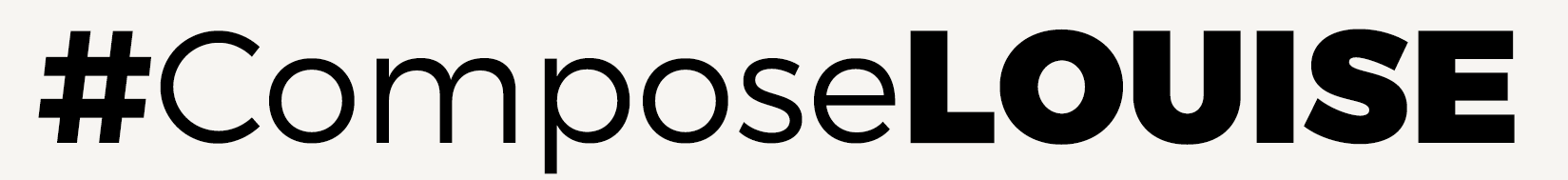 #ComposeLOUISE